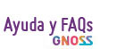  * GNOSS Ayuda y FAQs *