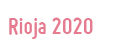 Rioja 2020: el futuro de La Rioja