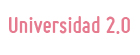 Universidad 2.0: innovación educativa en la universidad