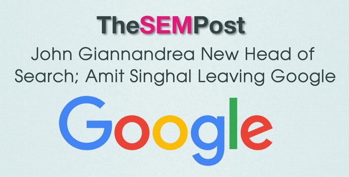 Google sustituye a Amit Singhal, responsable del buscador por John Giannandrea, CTO de Metaweb Technologies 